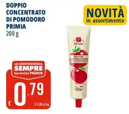 Tigros Doppio concentrato di pomodoro Primia offerta