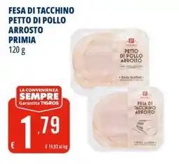 Tigros Fesa di tacchino petto di pollo arrosto Primia offerta