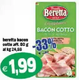 Il Castoro Supermercati Beretta bacon cotto offerta