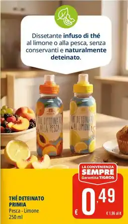 Tigros Thé deteinato Primia offerta