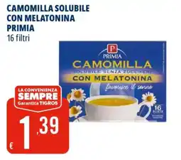 Tigros Camomilla solubile con melatonina Primia offerta