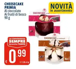 Tigros Cheesecake Primia al cioccolato offerta
