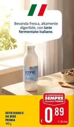 Tigros Kefir bianco da bere Primia offerta