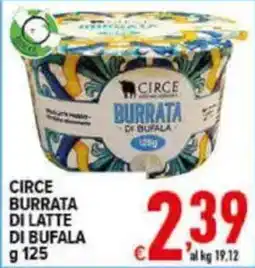 Iper Triscount Circe Burrata di latte di bufala offerta