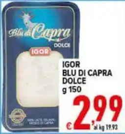 Iper Triscount Igor blu di capra dolce offerta