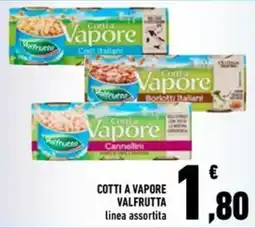 Conad Superstore Cotti a vapore Valfrutta offerta
