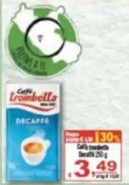CTS Supermercati Caffè Trombetta Decaffe offerta