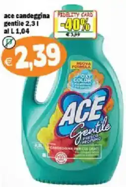 Il Castoro Supermercati Ace candeggina gentile offerta