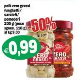 Il Castoro Supermercati Polli zero grassi funghetti/carciofi/pomodori offerta