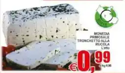 Pewex Monedia primosale tronchetto alla rucola offerta