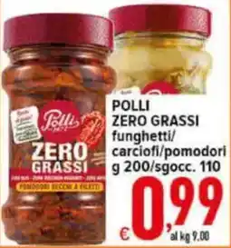 Iper Triscount Polli zero grassi funghetti/carciofi/pomodori offerta