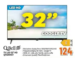Ipercoop Q.Bell TV LED 32" HD offerta