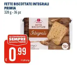 Tigros Fette biscottate integrali Primia offerta