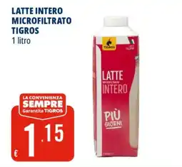 Tigros Latte intero microfiltrato Tigros offerta