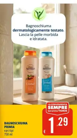 Tigros Bagnoschiuma Primia offerta
