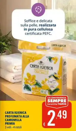 Tigros Carta igienica profumata alla camomilla Primia offerta