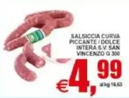 Pewex Salsiccia curva piccante / dolce intera s.v. san vincenzo offerta