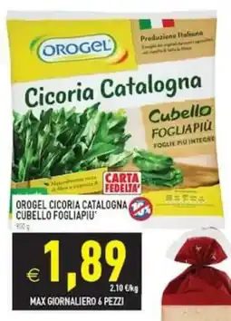 Pim Supermercati Orogel cicoria catalogna cubello fogliapiù offerta