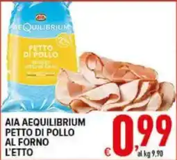 Iper Triscount Aia Aequilibrium petto di pollo al forno offerta