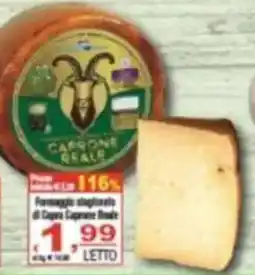 CTS Supermercati Formaggio stagionale di Capra Caprone Reale offerta