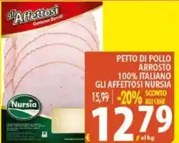Iper Triscount Petto di pollo arrosto 100% italiano gli affettosi nursia offerta