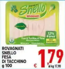 Iper Triscount Rovagnati Snello Fesa di tacchino offerta