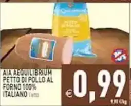 Pim Supermercati Aia Aequilibrium petto di pollo al forno 100% italiano offerta