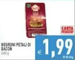 Pim Supermercati Negroni petali di bacon offerta