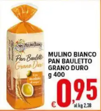 Iper Triscount Mulino Bianco Pan Bauletto Grano Duro offerta