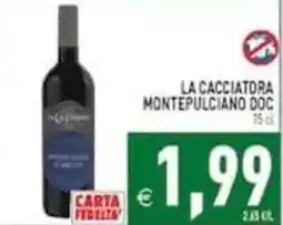 Pim Supermercati La Cacciatora Montepulciano DOC offerta