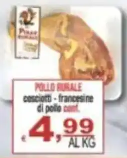 CTS Supermercati Pollo rurale cosciotti - francesine di pollo offerta