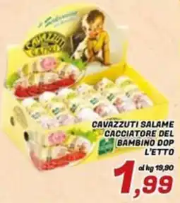 Idromarket Cavazzuti salame cacciatore del bambino dop offerta