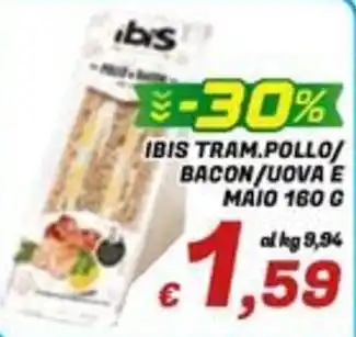 Ibis Tram.Pollo/Bacon/Uova e Maio