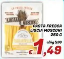 Idromarket Pasta fresca liscia Mosconi offerta