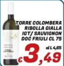 Idromarket Torre Colomba Ribolla Cialla IGT/Sauvignon Doc Friuli offerta