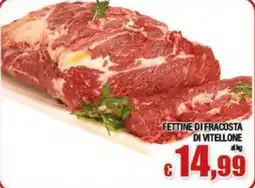 Top Supermercati Fettine di fracosta di vitellone offerta