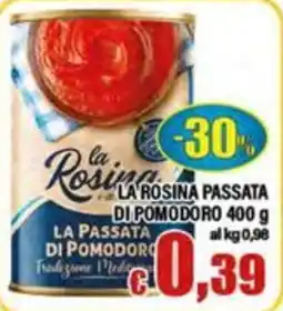 Top Supermercati La Rosina passata di pomodoro offerta