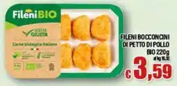 Top Supermercati Fileni bocconcini di petto di pollo bio offerta