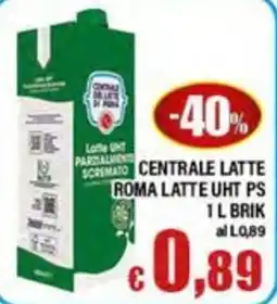 Top Supermercati Centrale Latte Roma Latte UHT PS offerta