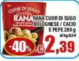 Top Supermercati Rana cuor di sugo bolognese / cacio e pepe offerta