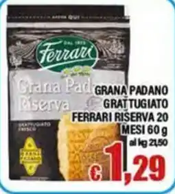 Top Supermercati Grana Padano Riserva Ferrari offerta