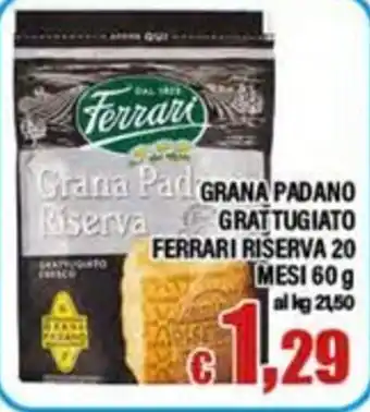 Top Supermercati Grana Padano Riserva Ferrari offerta