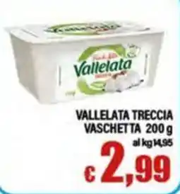 Top Supermercati Vallelata treccia offerta