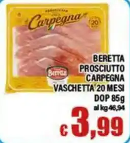 Top Supermercati Beretta prosciutto carpegna offerta