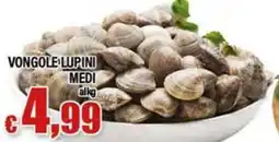 Top Supermercati Vongole lupini medi offerta
