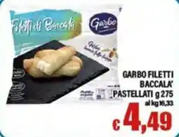 Top Supermercati Garbo filetti baccala' pastellati offerta