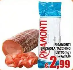 Top Supermercati Rigamonti bresaola tacchino offerta
