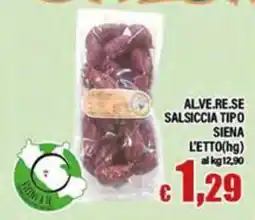 Top Supermercati Salsiccia tipo Siena offerta