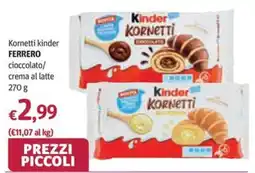 Futura Supermercati Ferrero Kornetti kinder cioccolato/ crema al latte offerta