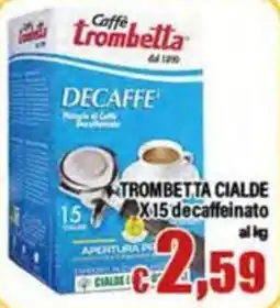 Top Supermercati Caffè Trombetta decaffè offerta